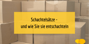 Beitragsbild des Blogbeitrags Wie Sie Schachtelsätze auflösen…