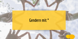Beitragsbild des Blogbeitrags Warum ich nun mit * gendere