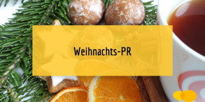 Beitragsbild des Blogbeitrags Warum Sie jetzt an Ihre Weihnachts-PR denken sollten