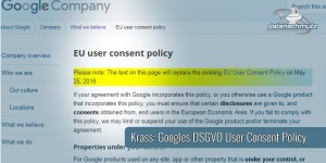 Beitragsbild des Blogbeitrags DSGVO Vorbeben: Googles sonderbare neue EU User Consent Policy 