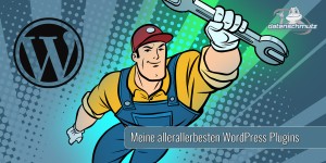Beitragsbild des Blogbeitrags Die besten WordPress Plugins: Grundausstattung, Extras & Profi-Werkzeuge