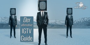 Beitragsbild des Blogbeitrags IGTV: Der ultimative Guide für die neue Videoplattform Instagram TV (inkl. Template-Download!)