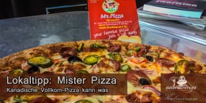 Beitragsbild des Blogbeitrags Kanadische Teigfladen in Perfektion: Mr. Pizza schließt kulinarische Lücke 