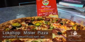 Beitragsbild des Blogbeitrags Kanadische Teigfladen in Perfektion: Mr. Pizza schließt kulinarische Lücke