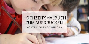 Beitragsbild des Blogbeitrags Hochzeitsmalbuch zum Ausdrucken – Kostenloser Download 