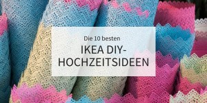 Beitragsbild des Blogbeitrags Die 10 besten IKEA DIY-Hochzeitsideen 