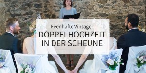 Beitragsbild des Blogbeitrags Feenhafte Vintage-Doppelhochzeit in der Scheune
