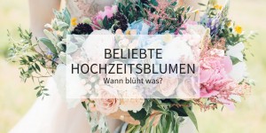 Beitragsbild des Blogbeitrags Beliebte Hochzeitsblumen für Brautstrauß und Deko: Wann blüht was?