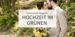 Beitragsbild des Blogbeitrags Sommerlich elegante Hochzeit im Grünen