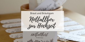 Beitragsbild des Blogbeitrags Braut und Bräutigam Notfallbox: Survival Kit zur Hochzeit 