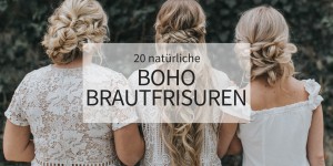 Beitragsbild des Blogbeitrags 20 natürliche Boho Brautfrisuren