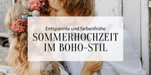 Beitragsbild des Blogbeitrags Lockere Boho Sommerhochzeit von Annika und Lucas