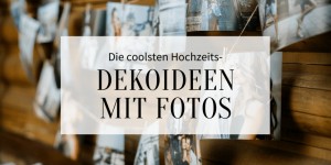 Beitragsbild des Blogbeitrags Die Liebe feiern – die coolsten Hochzeits-Dekoideen mit Fotos