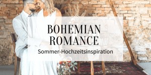 Beitragsbild des Blogbeitrags Bohemian Romance Sommer Hochzeitsinspiration 
