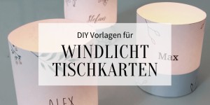 Beitragsbild des Blogbeitrags Windlicht Tischkarten zur Hochzeit selber machen: kostenlose Vorlagen