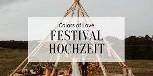 Beitragsbild des Blogbeitrags Colors of Love Festival Hochzeit 
