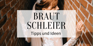 Beitragsbild des Blogbeitrags Tipps und Ideen für den Brautschleier 