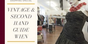 Beitragsbild des Blogbeitrags Vintage & Second Hand Wien: Shopping-Guide