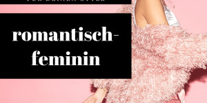 Beitragsbild des Blogbeitrags 5 Fashion Trends für deinen Style: romantisch-feminin