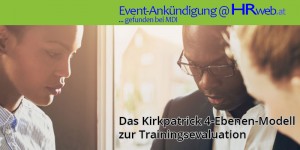 Beitragsbild des Blogbeitrags 9+10april2018 | Das Kirkpatrick® 4-Ebenen-Modell zur Trainingsevalutation