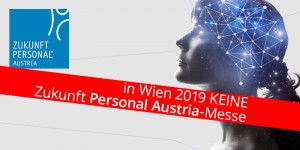 Beitragsbild des Blogbeitrags KEINE Zukunft Personal Austria 2019 in Wien!  Persönliche Gedanken & Pressemeldung 