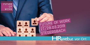 Beitragsbild des Blogbeitrags HRweb vor Ort | Eine Future of Work der Impressionen (#FOW)