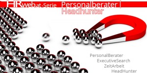 Beitragsbild des Blogbeitrags Personalberater & Headhunter | So viel mehr als pures Recruiting
