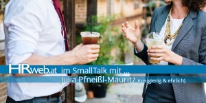 Beitragsbild des Blogbeitrags HRweb.at im SmallTalk mit … Julia Pfneißl-Mauritz (Belinked) 