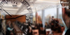 Beitragsbild des Blogbeitrags Arbeitszeiterfassung Österreich | So wappnen Sie Ihre Zeiterfassung für die neue EU-Verordnung