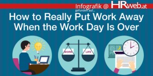 Beitragsbild des Blogbeitrags Infografik | How to Really Put Work Away When the Work Day Is Over 