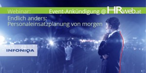 Beitragsbild des Blogbeitrags 28apr2020 | Webinar: Endlich anders: Personaleinsatzplanung von morgen