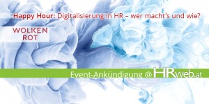 Beitragsbild des Blogbeitrags 4juni2020 | Happy Hour: Digitalisierung in HR – wer macht’s und wie? 
