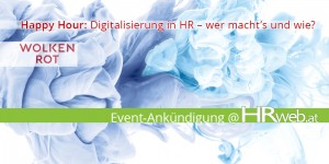 Beitragsbild des Blogbeitrags 4juni2020 | Happy Hour: Digitalisierung in HR – wer macht’s und wie?