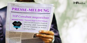 Beitragsbild des Blogbeitrags Pressemeldung | DELTACON Executive Search & Recruiting erhält Auszeichnung als TOP Consultant im deutschsprachigen Raum 