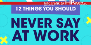 Beitragsbild des Blogbeitrags Infografik | 12 Things You Should Never Say At Work 
