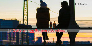 Beitragsbild des Blogbeitrags Im Zeitalter von Business Coaching