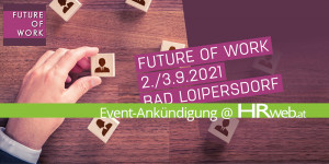Beitragsbild des Blogbeitrags 2+3sep2021 | Future of Work OST (Bad Loipersdorf) 