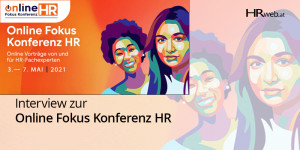 Beitragsbild des Blogbeitrags Online Fokus Konferenz HR – 3-7mai2021 | Best Pracices & Innovationen & noch so einiges mehr