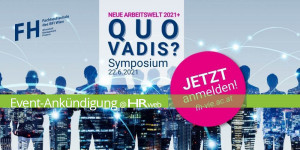 Beitragsbild des Blogbeitrags 22juni2021 | Symposium: Neue Arbeitswelt 2021+ Quo Vadis? 