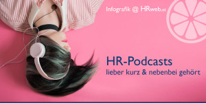 Beitragsbild des Blogbeitrags HR-Podcasts | Umfrage-Ergebnisse & Infografik