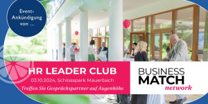 Beitragsbild des Blogbeitrags 3okt2024 | HR Leader Club | Match. Meet. Inspire.