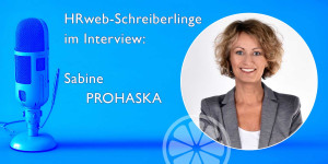 Beitragsbild des Blogbeitrags Autorinnen-Interview | Sabine Prohaska motiviert Menschen zu Veränderungen 