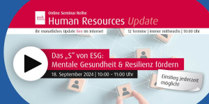 Beitragsbild des Blogbeitrags 18sep2024 | Das „S“ von ESG: Human Resources Update (monatliches Update live im Internet)