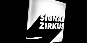 Beitragsbild des Blogbeitrags Signal Zirkus 011: A Music Event In The Heart Of Vienna That Invites You To New Electronic Sounds. 