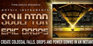 Beitragsbild des Blogbeitrags Time & Space Released Gothic Instruments Sculptor Epic Drops For Kontakt 5