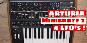 Beitragsbild des Blogbeitrags ARTURIA MiniBrute 2 Synthesizer – The Secret Of The 4 LFO’s Is Solved 