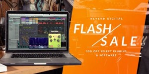 Beitragsbild des Blogbeitrags 30% OFF – Reverb.com Digital Launched Flash Sale On Select Plugins & Software