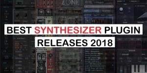 Beitragsbild des Blogbeitrags Best Synthesizer Plugin Releases In 2018!
