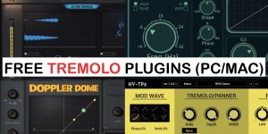 Beitragsbild des Blogbeitrags Best Free Tremolo Plugins For PC & Mac!