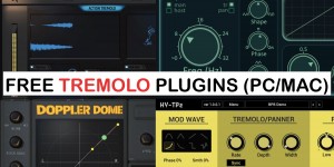 Beitragsbild des Blogbeitrags Best Free Tremolo Plugins For PC & Mac! 